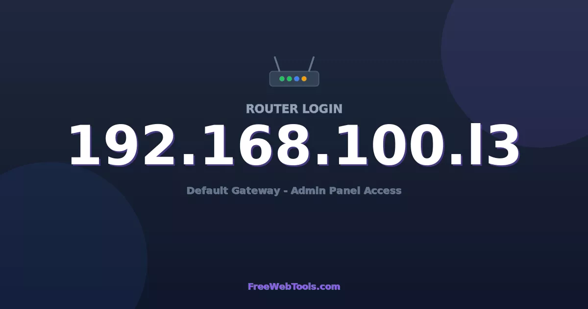 192.168.100.13 Router Login (Admin) — Step-by-Step Guide [2026]