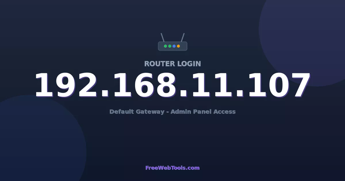 Fresh Look at 192 168 11 107 Router Login Admin Step By Step
