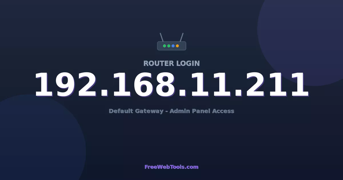 192.168.11.211 Router Login (Admin) — Step-by-Step Guide [2026]