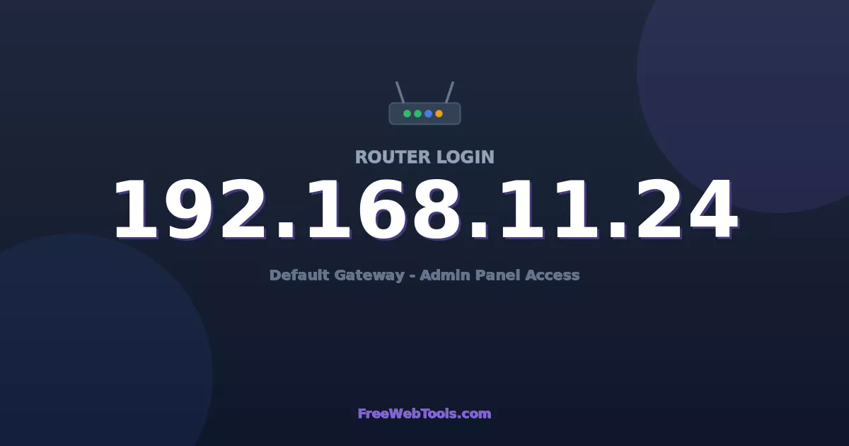 192.168.11.24 Router Login (Admin) — Step-by-Step Guide [2026]