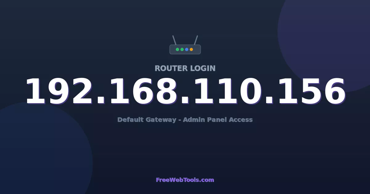 192.168.110.156 Router Login (Admin) — Step-by-Step Guide [2026]