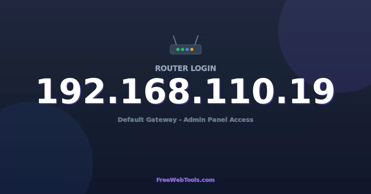 192.168.110.19 Router Login (Admin) — Step-by-Step Guide [2026]
