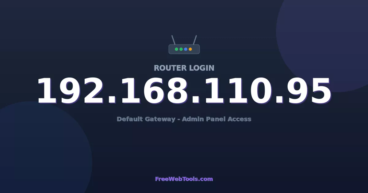 192.168.110.95 Router Login (Admin) — Step-by-Step Guide [2026]