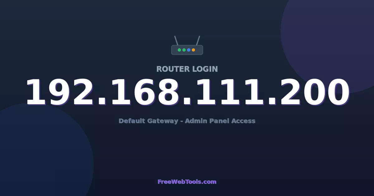 192.168.111.200 Router Login (Admin) — Step-by-Step Guide [2026]