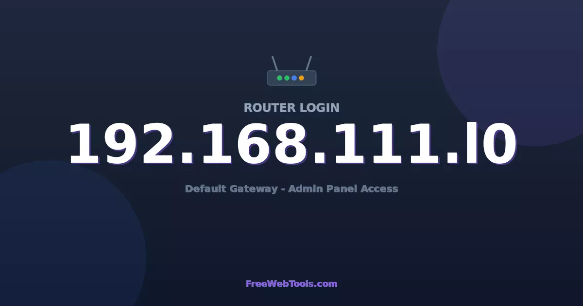 192.168.111.10 Router Login (Admin) — Step-by-Step Guide [2026]