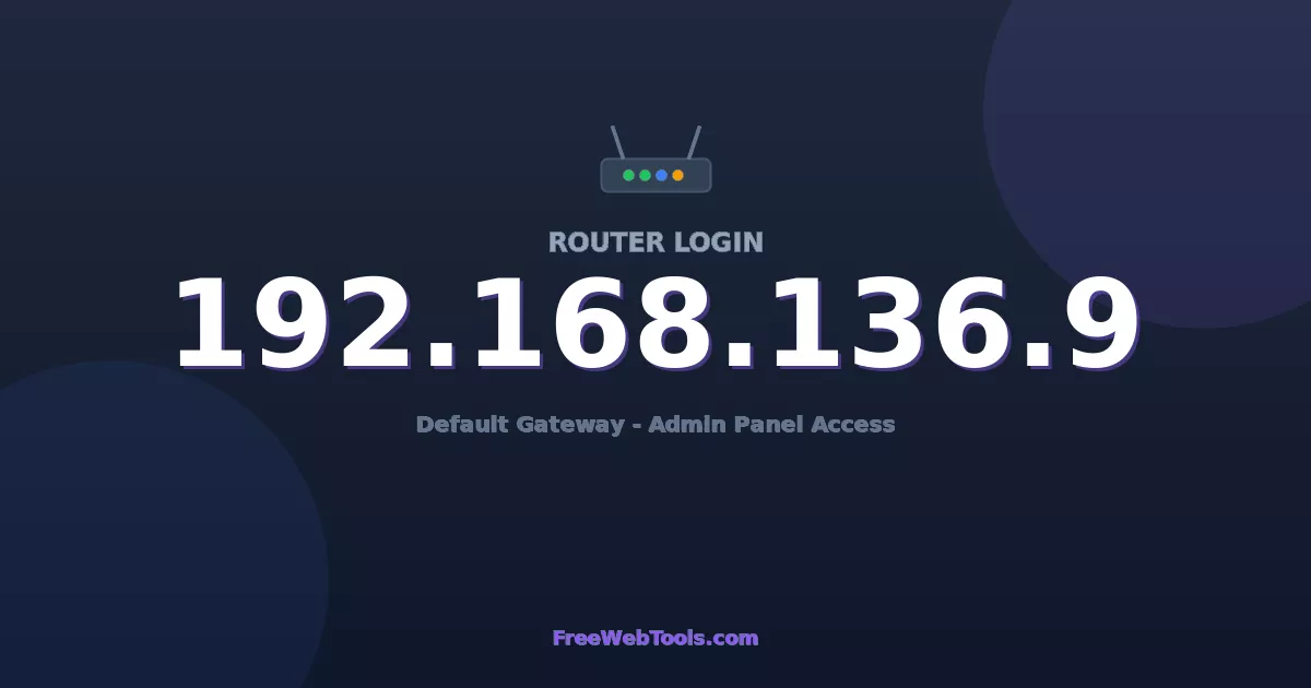 192.168.136.9 Router Login (Admin) — Step-by-Step Guide [2026]