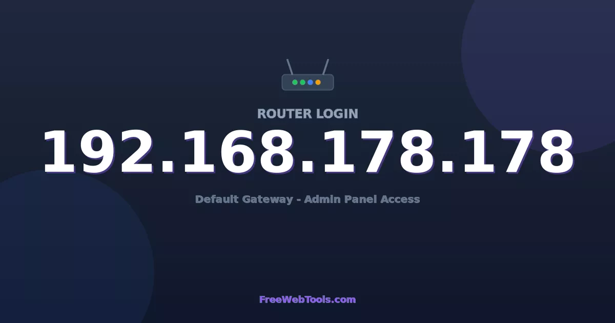192.168.178.178 Router Login (Admin) — Step-by-Step Guide [2026]