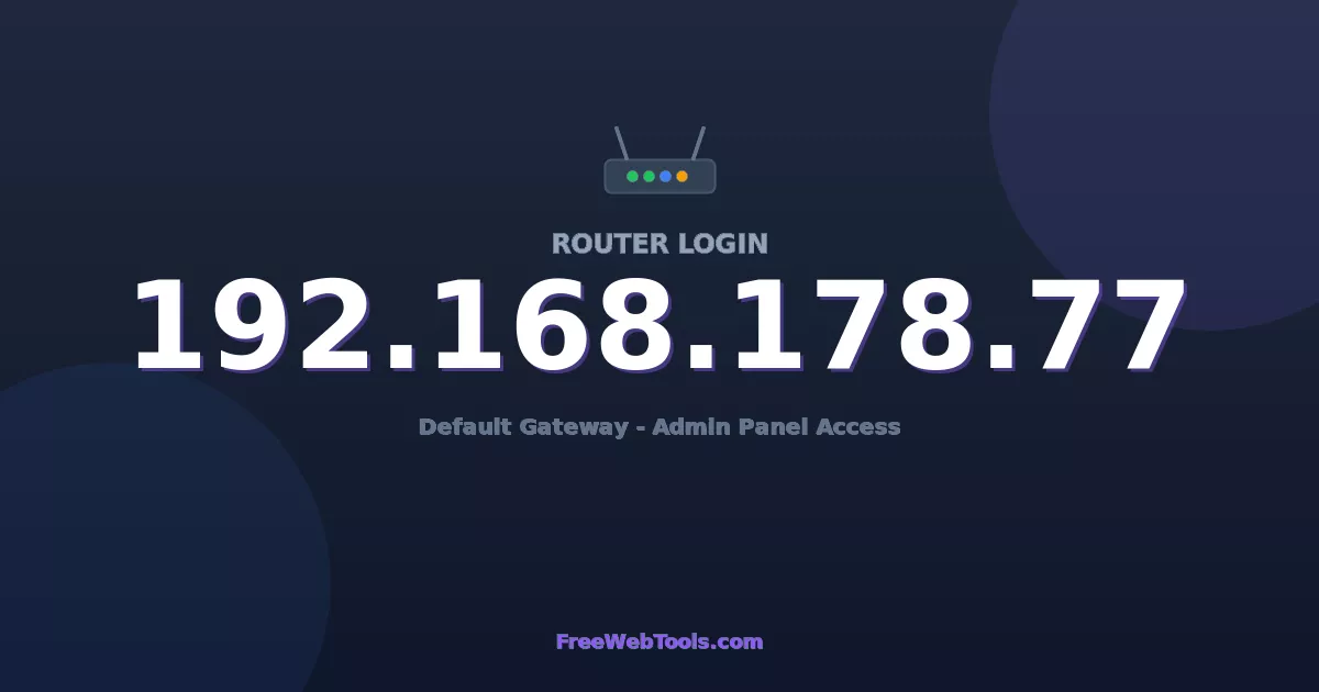 192.168.178.77 Router Login (Admin) — Step-by-Step Guide [2026]