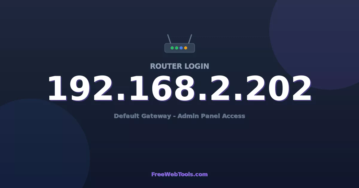 192.168.2.202 Router Login (Admin) — Step-by-Step Guide [2026]