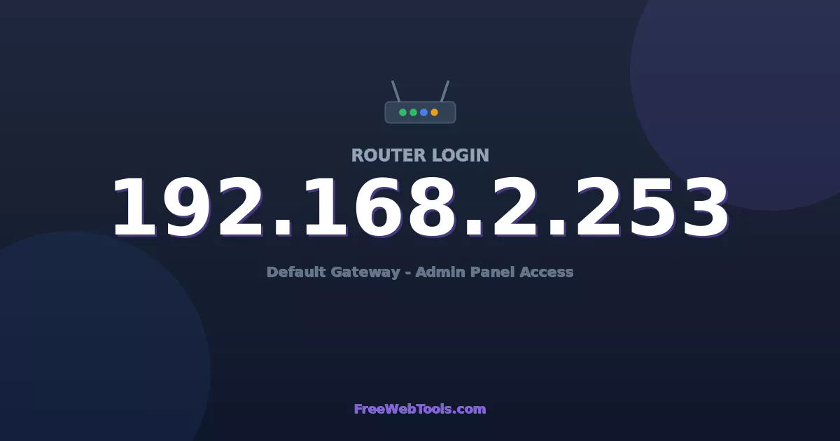 192.168.2.253 Router Login (Admin) — Step-by-Step Guide [2026]