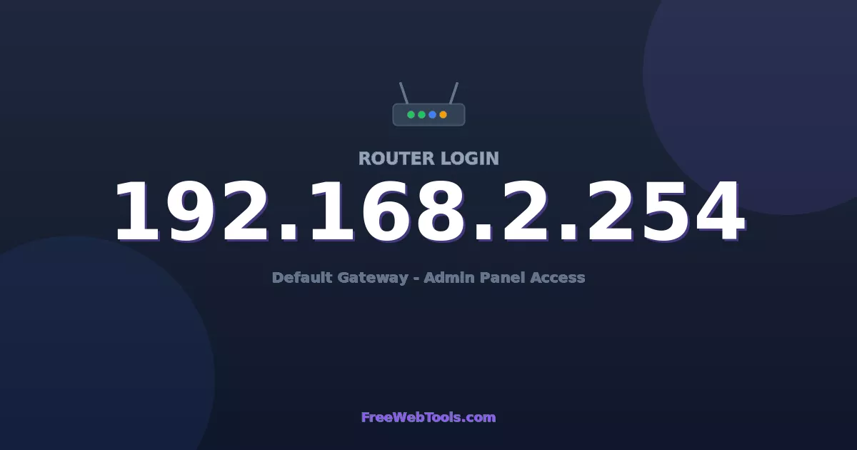 192.168.2.254 Router Login (Admin) — Step-by-Step Guide [2026]