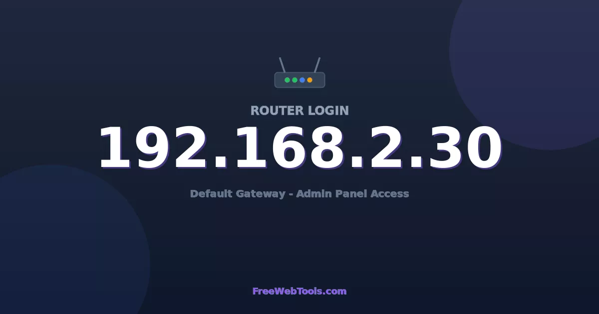 192.168.2.30 Router Login (Admin) — Step-by-Step Guide [2026]