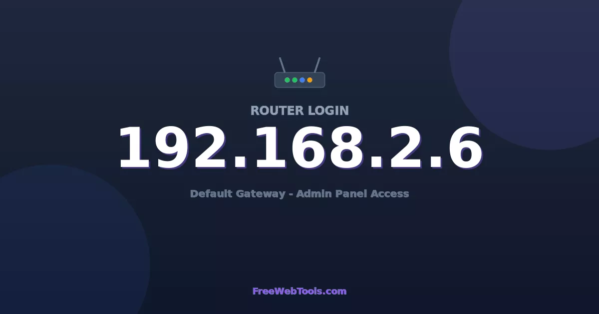 192.168.2.6 Router Login (Admin) — Step-by-Step Guide [2026]