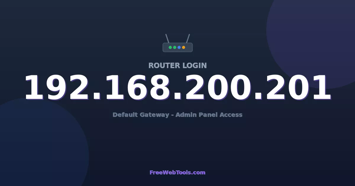 192.168.200.201 Router Login (Admin) — Step-by-Step Guide [2026]