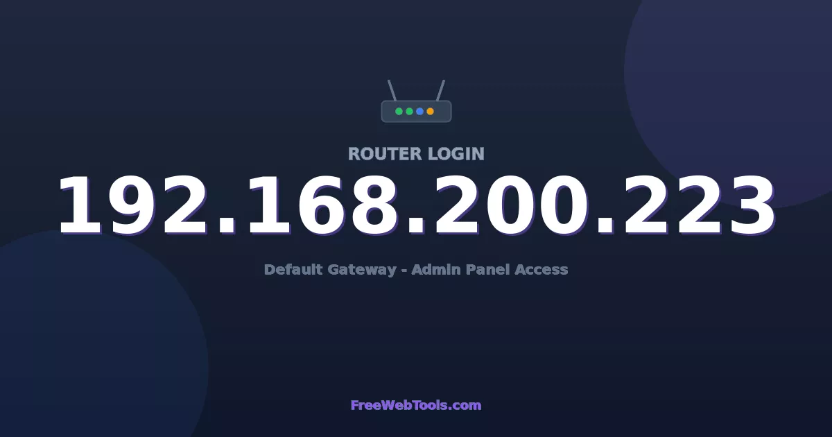 192.168.200.223 Router Login (Admin) — Step-by-Step Guide [2026]
