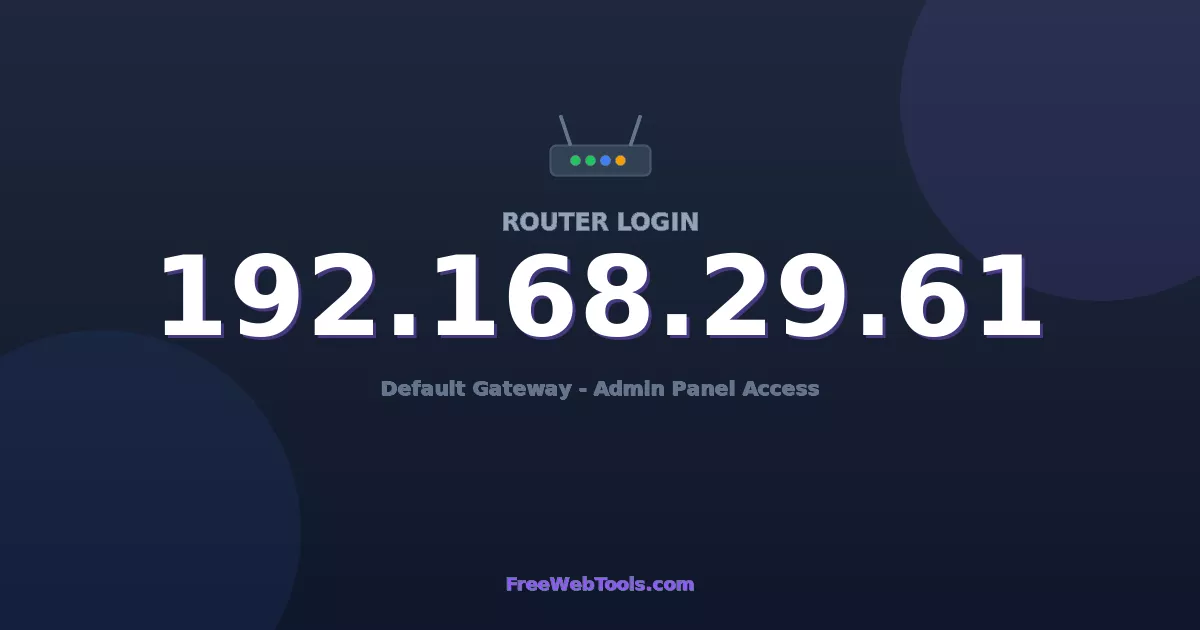 192.168.29.61 Router Login (Admin) — Step-by-Step Guide [2026]