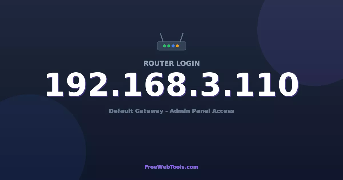192.168.3.110 Router Login (Admin) — Step-by-Step Guide [2026]
