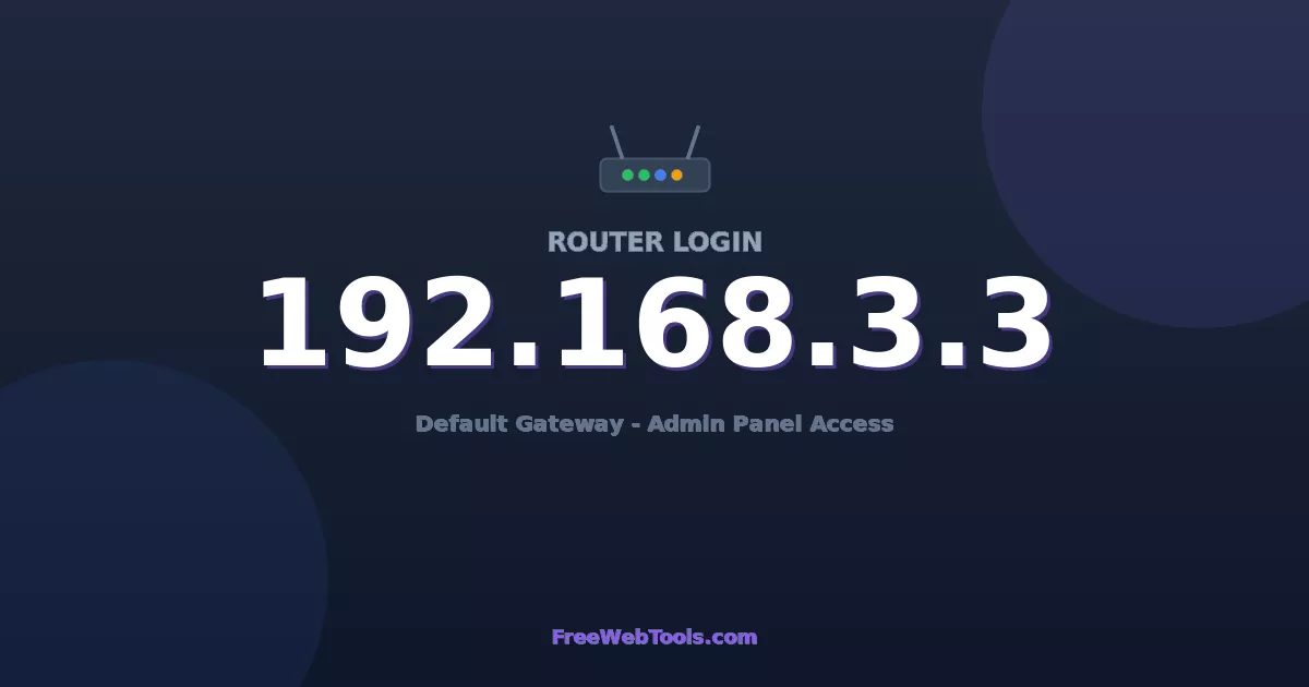 192.168.3.3 Router Login (Admin) — Step-by-Step Guide [2026]