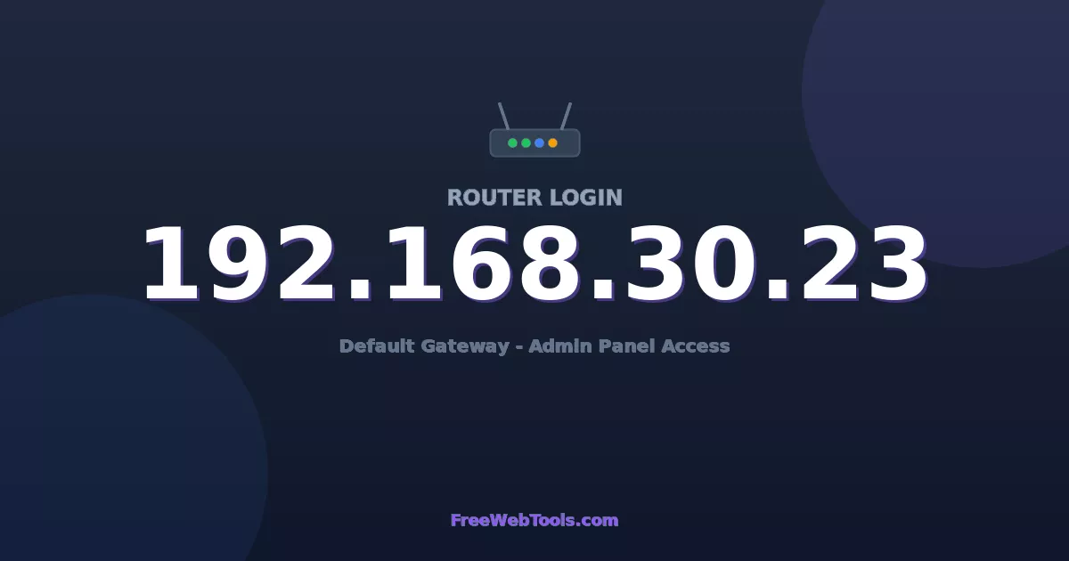 192.168.30.23 Router Login (Admin) — Step-by-Step Guide [2026]