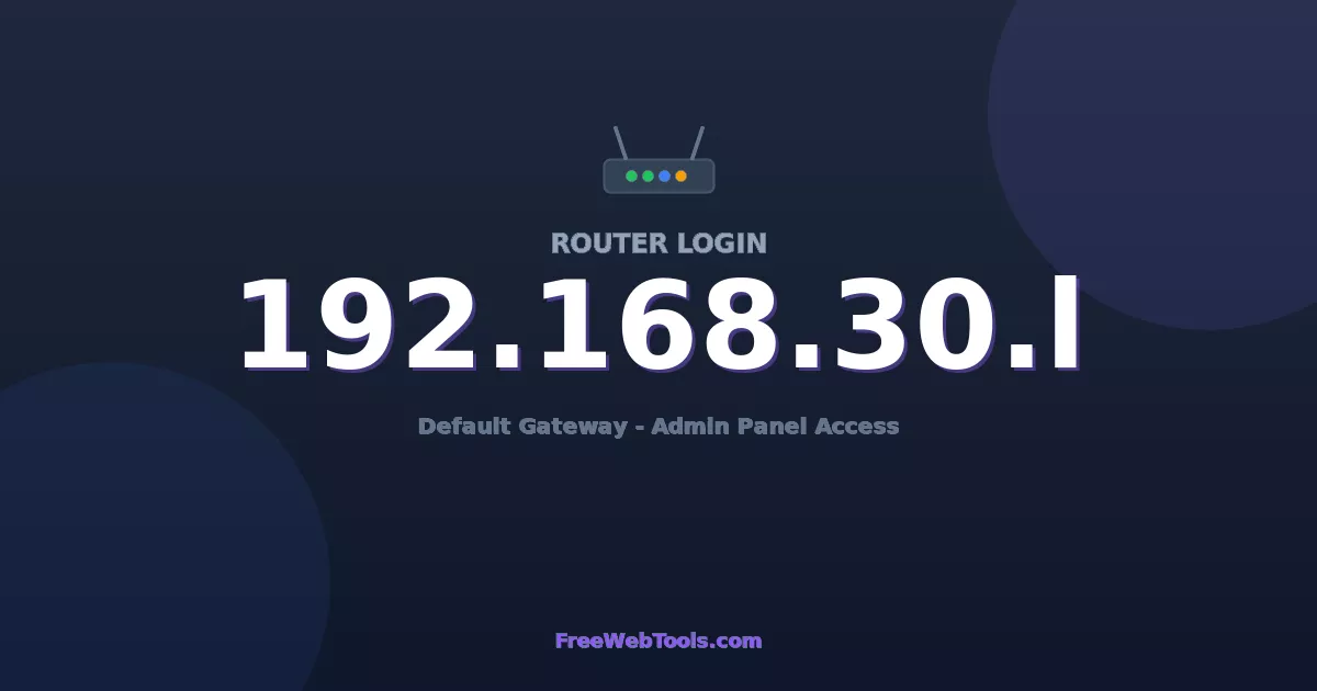 192.168.30.1 Router Login (Admin) — Step-by-Step Guide [2026]