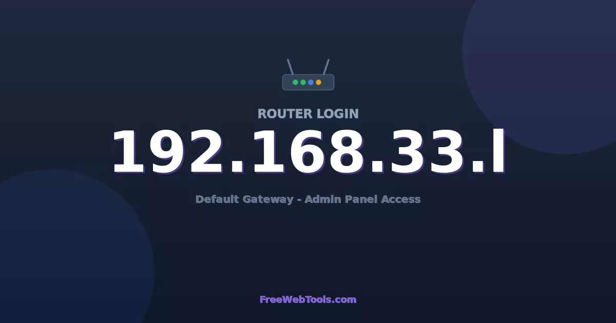 192.168.33.1 Router Login (Admin) — Step-by-Step Guide [2026]