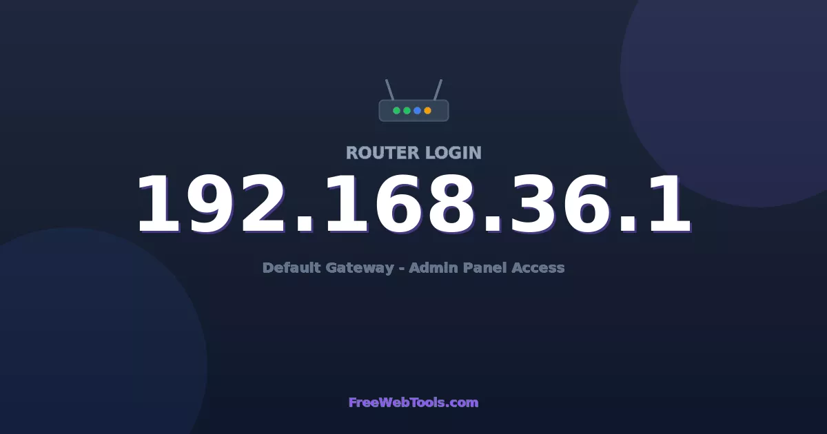 192.168.36.1 Router Login (Admin) — Step-by-Step Guide [2026]