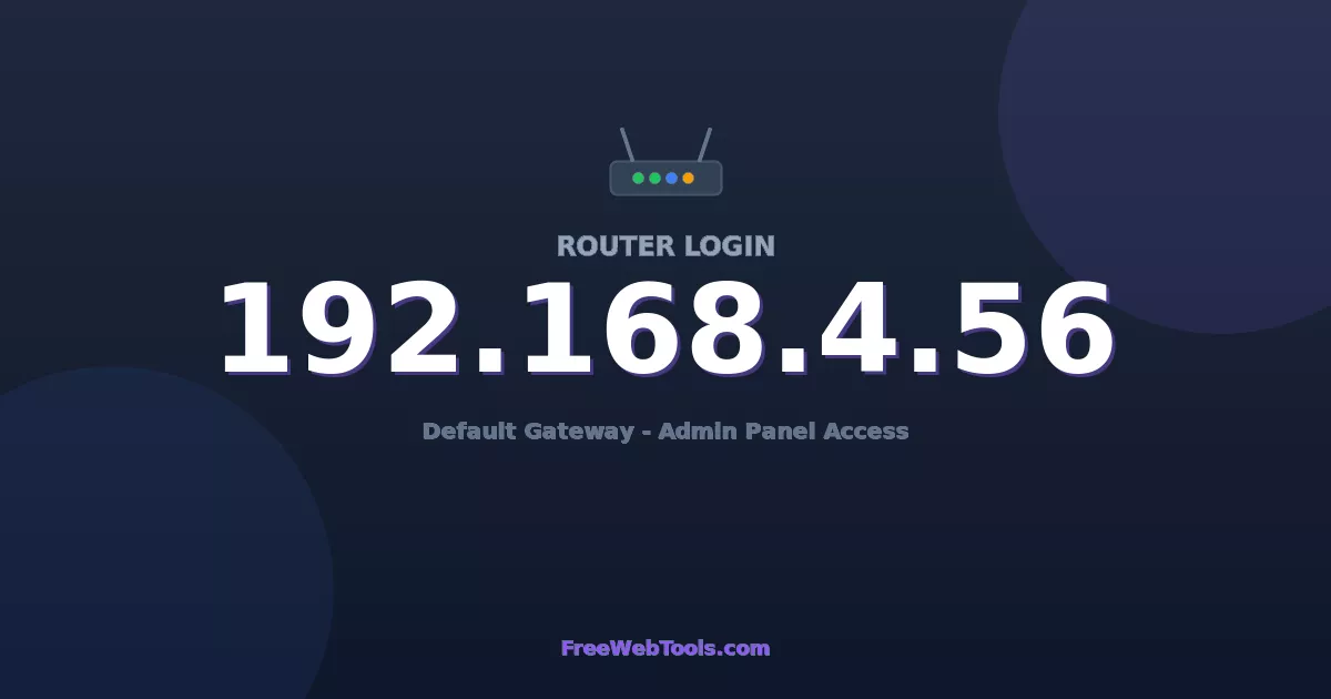 192.168.4.56 Router Login (Admin) — Step-by-Step Guide [2026]
