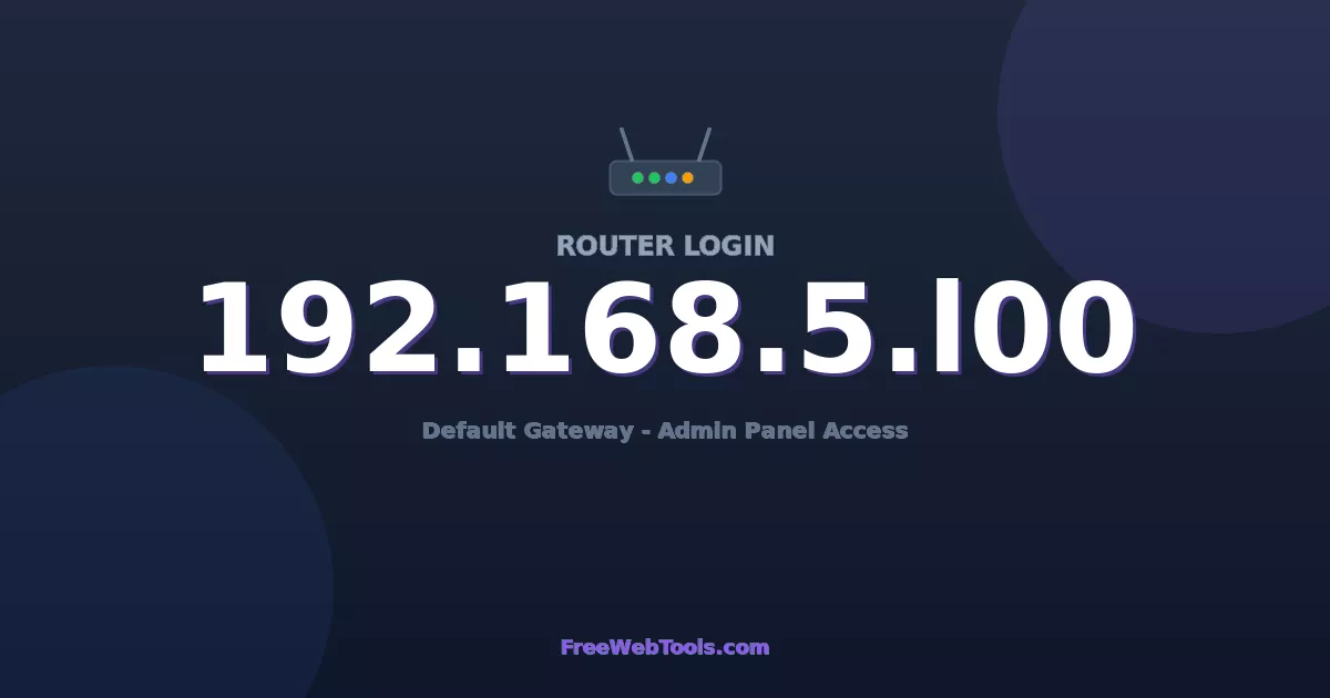 192.168.5.100 Router Login (Admin) — Step-by-Step Guide [2026]