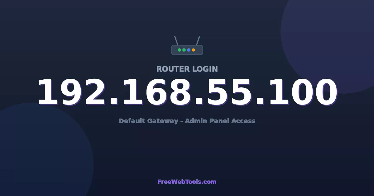 192.168.55.100 Router Login (Admin) — Step-by-Step Guide [2026]