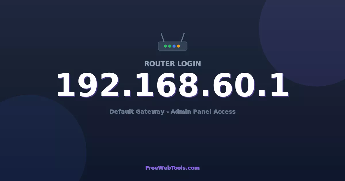 192.168.60.1 Router Login (Admin) — Step-by-Step Guide [2026]