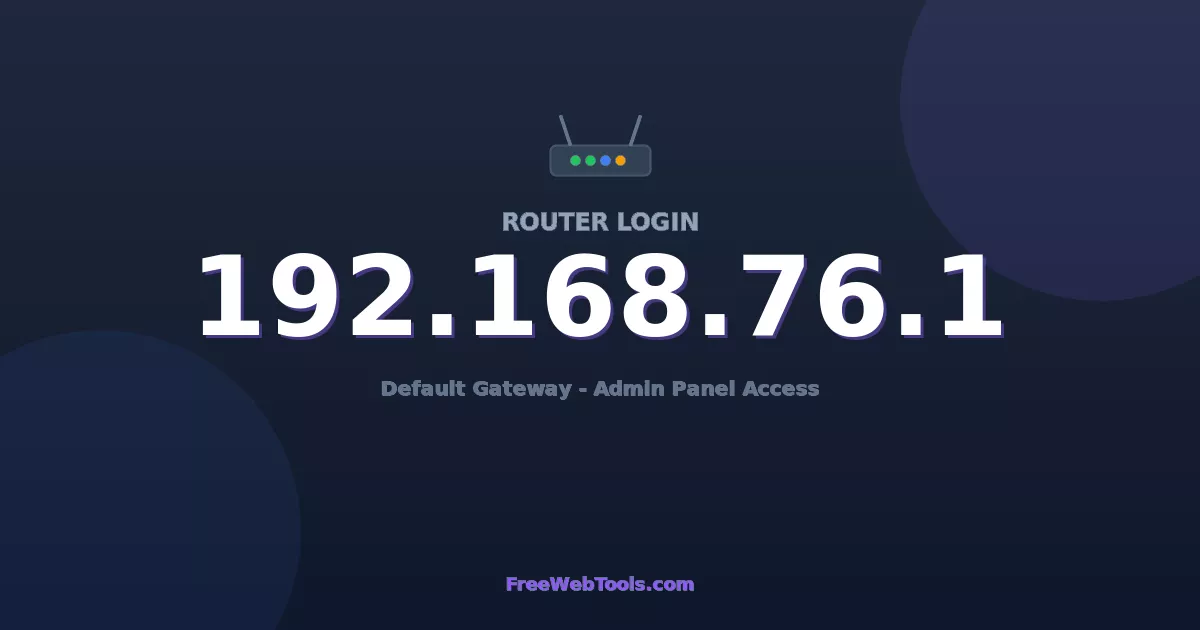 192.168.76.1 Router Login (Admin) — Step-by-Step Guide [2026]