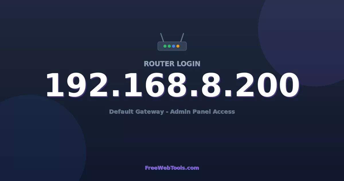 192.168.8.200 Router Login (Admin) — Step-by-Step Guide [2026]