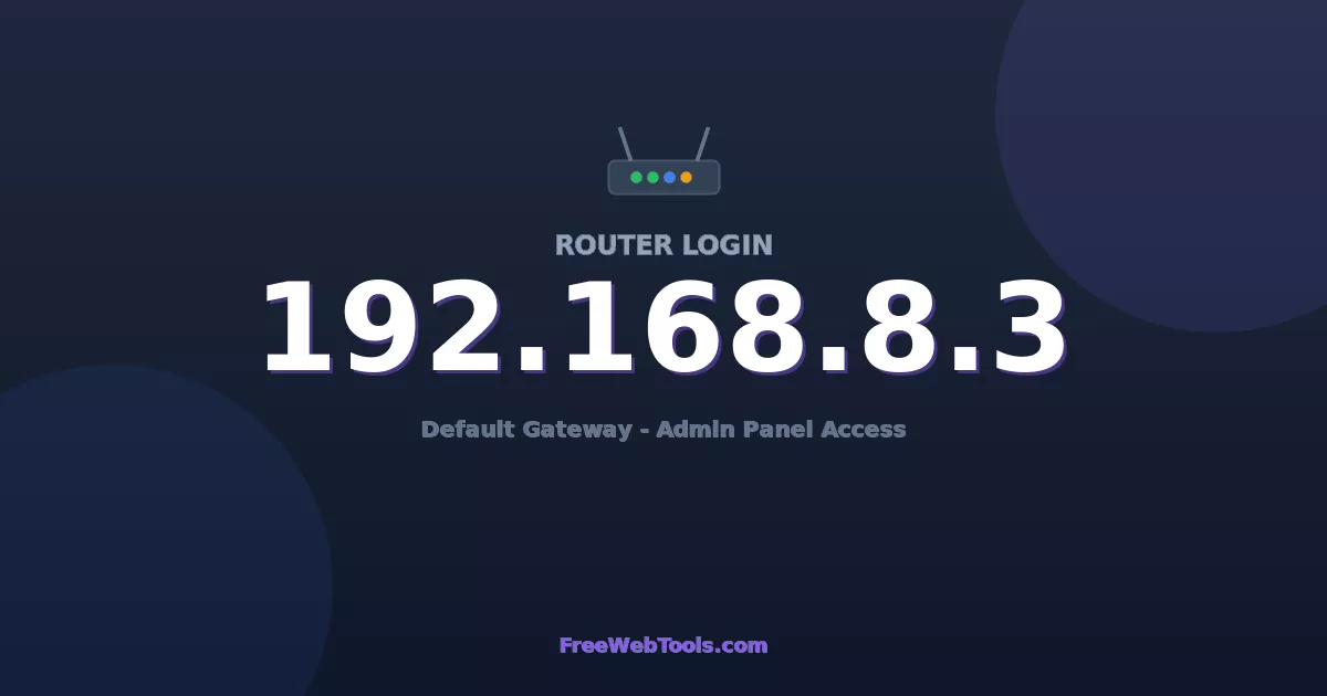 192.168.8.3 Router Login (Admin) — Step-by-Step Guide [2026]