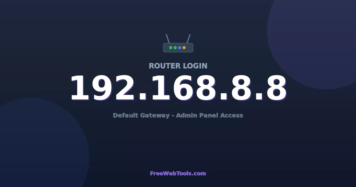 192.168.8.8 Router Login (Admin) — Step-by-Step Guide [2026]