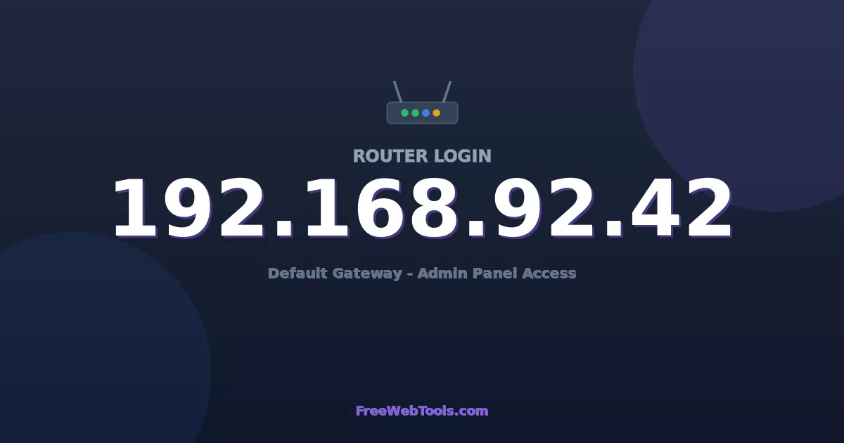192.168.92.42 Router Login (Admin) — Step-by-Step Guide [2026]