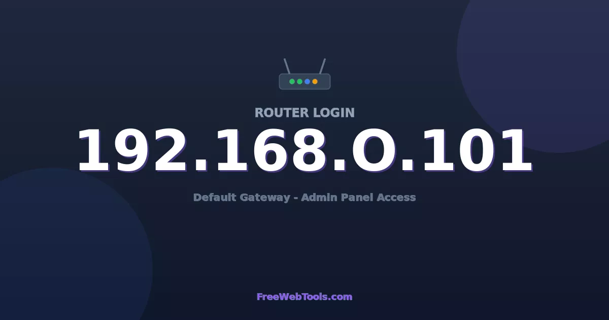 192.168.0.101 Router Login (Admin) — Step-by-Step Guide [2026]