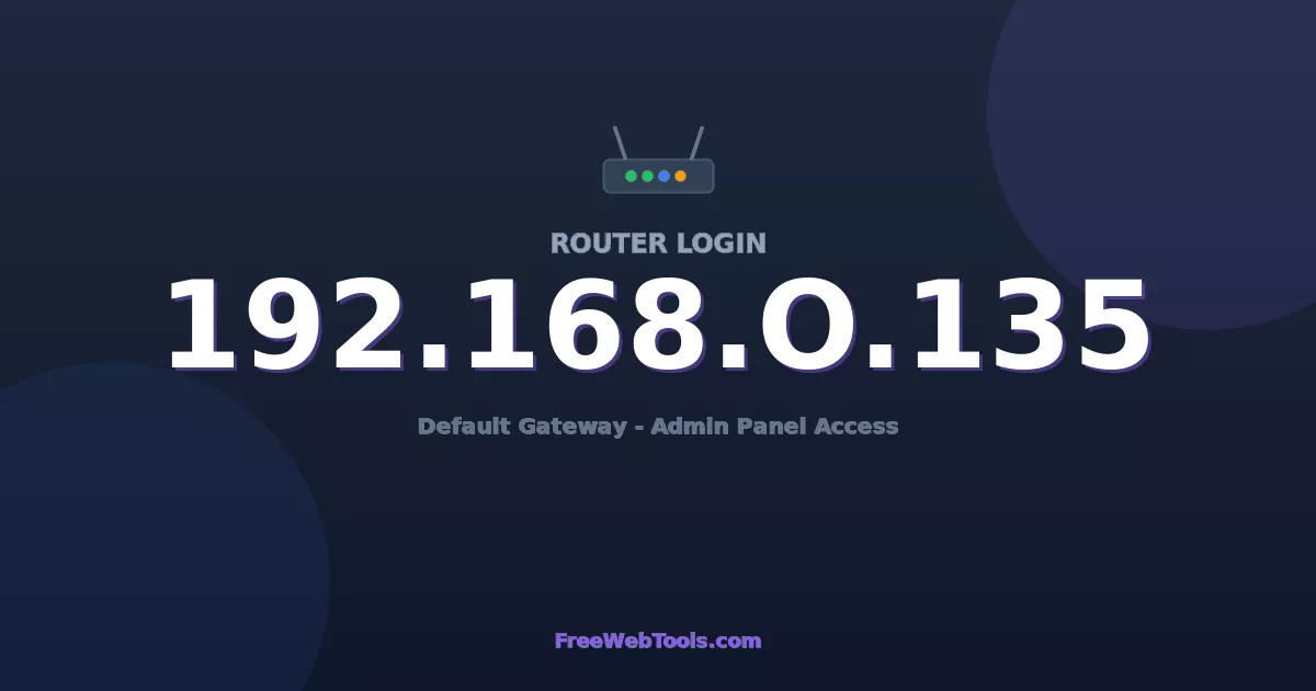 192.168.0.135 Router Login (Admin) — Step-by-Step Guide [2026]