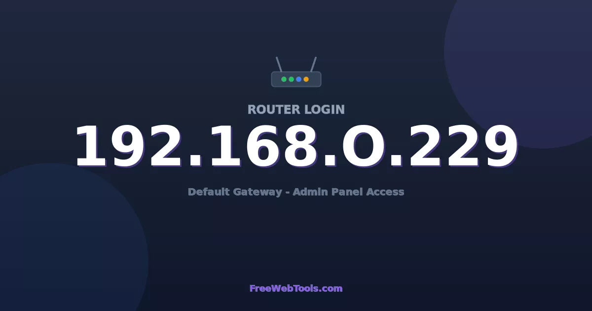 192.168.0.229 Router Login (Admin) — Step-by-Step Guide [2026]
