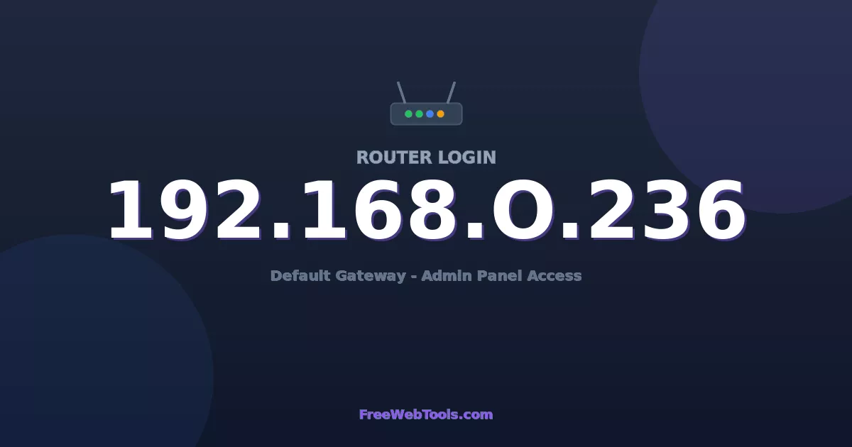 192.168.0.236 Router Login (Admin) — Step-by-Step Guide [2026]