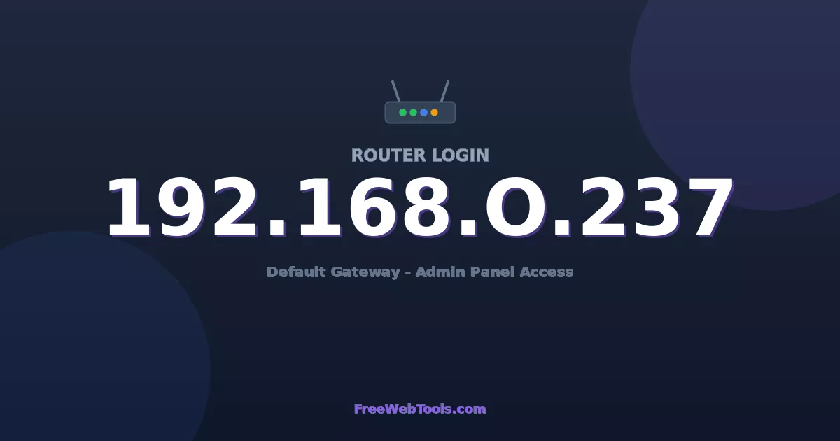 192.168.0.237 Router Login - Router Default Password (2026)