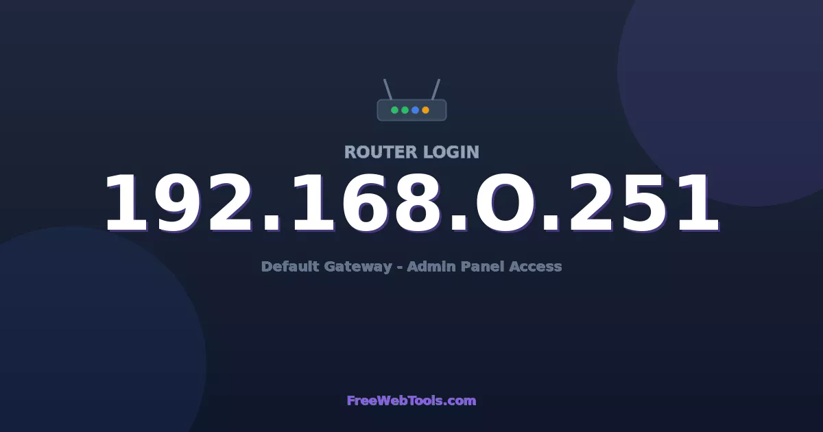 192.168.0.251 Router Login (Admin) — Step-by-Step Guide [2026]