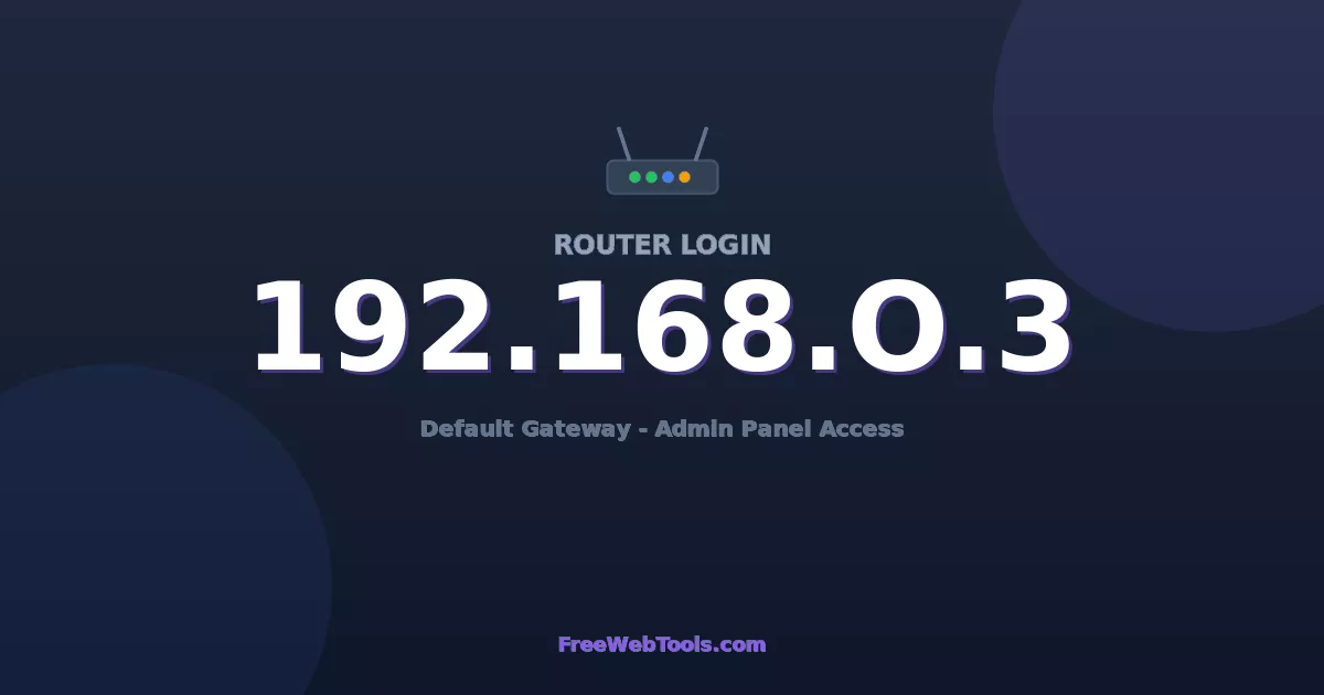 192.168.0.3 Router Login (Admin) — Step-by-Step Guide [2026]