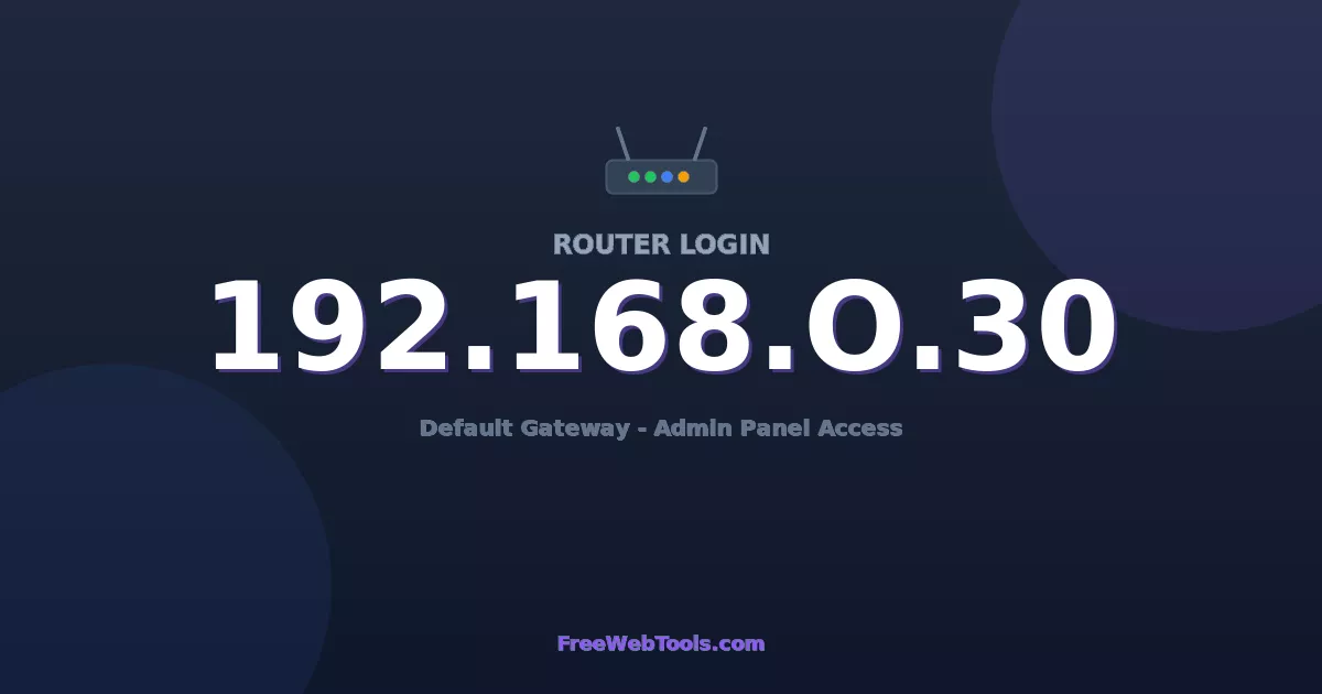 192.168.0.30 Router Login (Admin) — Step-by-Step Guide [2026]
