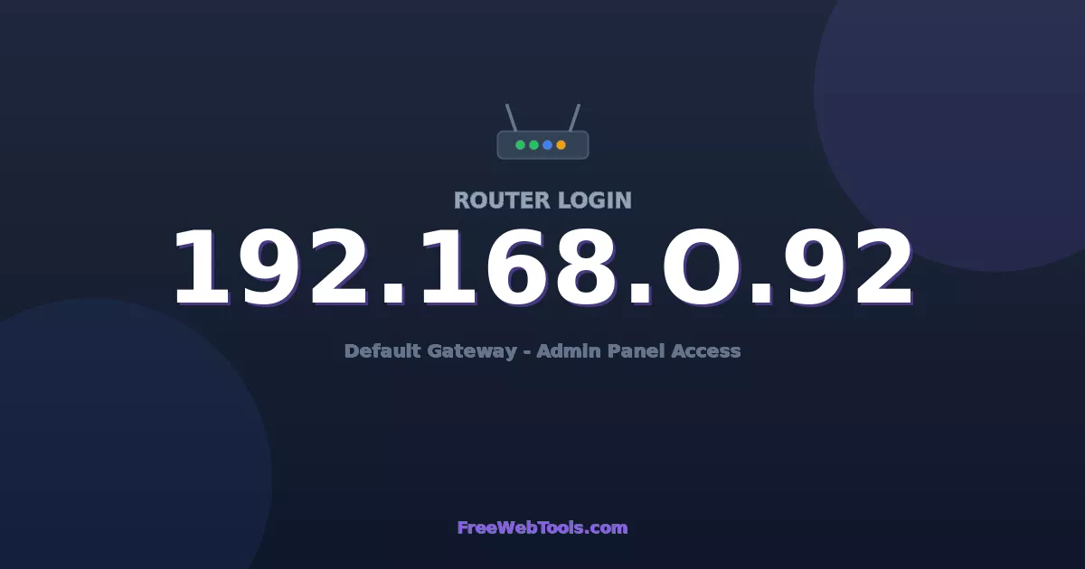 192.168.0.92 Router Login - Router Default Password (2026)