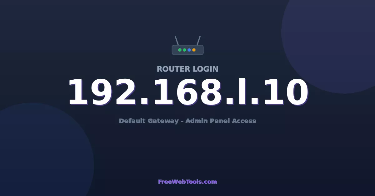 192.168.1.10 Router Login (Admin) — Step-by-Step Guide [2026]
