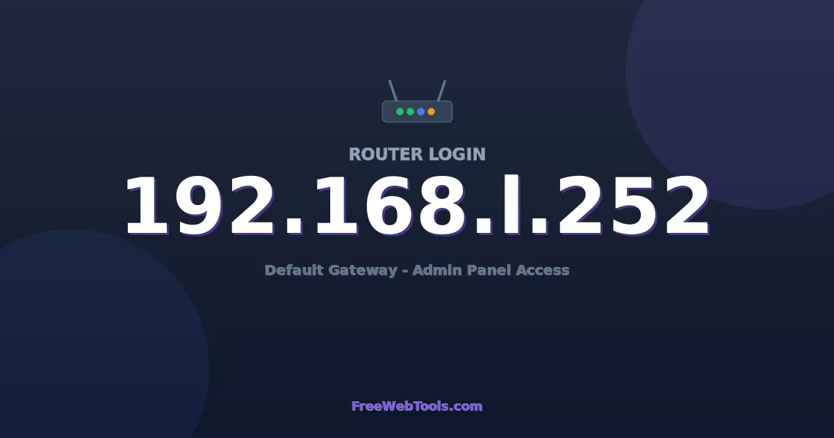 192.168.1.252 Router Login (Admin) — Step-by-Step Guide [2026]