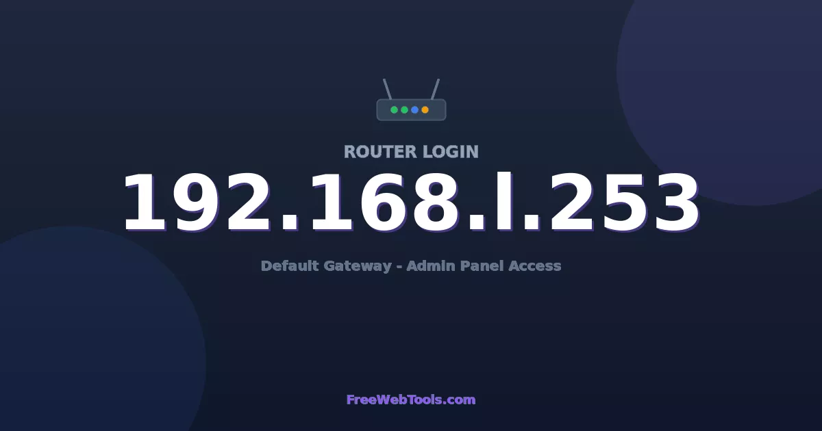 192.168.1.253 Router Login (Admin) — Step-by-Step Guide [2026]