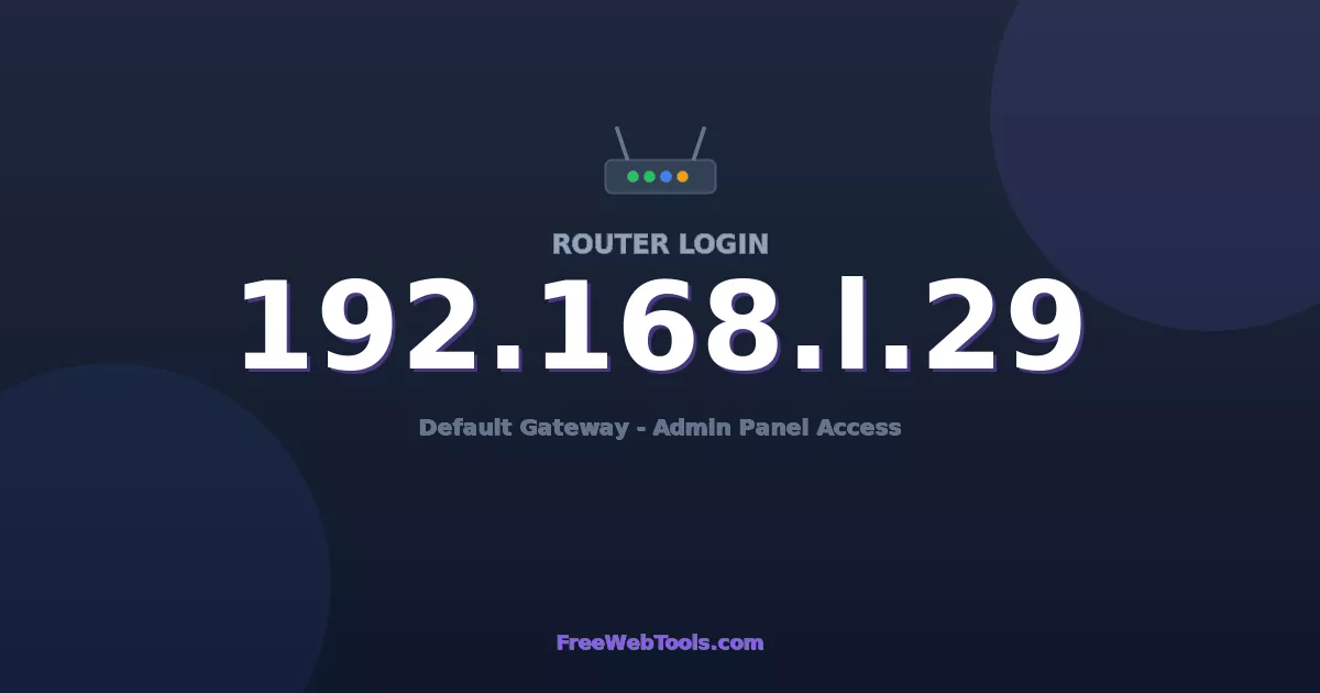 192.168.1.29 Router Login (Admin) — Step-by-Step Guide [2026]