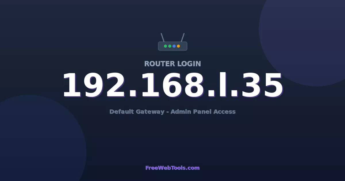 192.168.1.35 Router Login (Admin) — Step-by-Step Guide [2026]