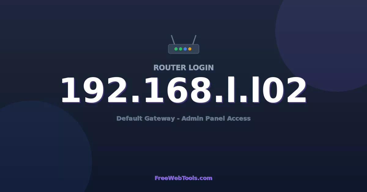 192.168.1.102 Router Login (Admin) — Step-by-Step Guide [2026]